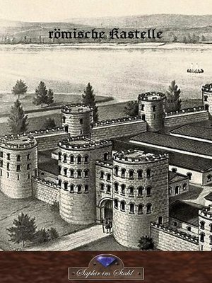 cover image of Die römischen Kastelle in Württemberg.
